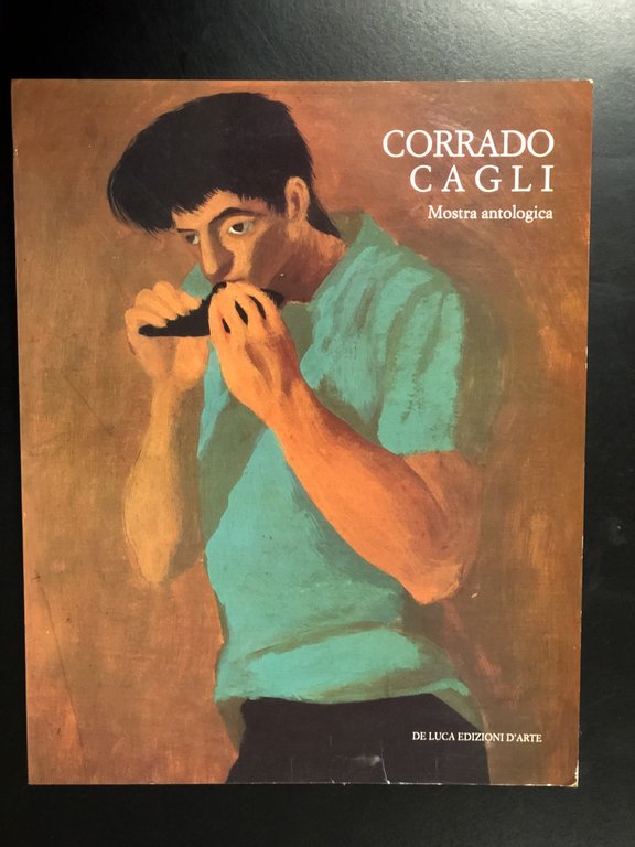 Corrado Cagli. Mostra Antologica. De Luca Edizioni d'Arte 1989 - …