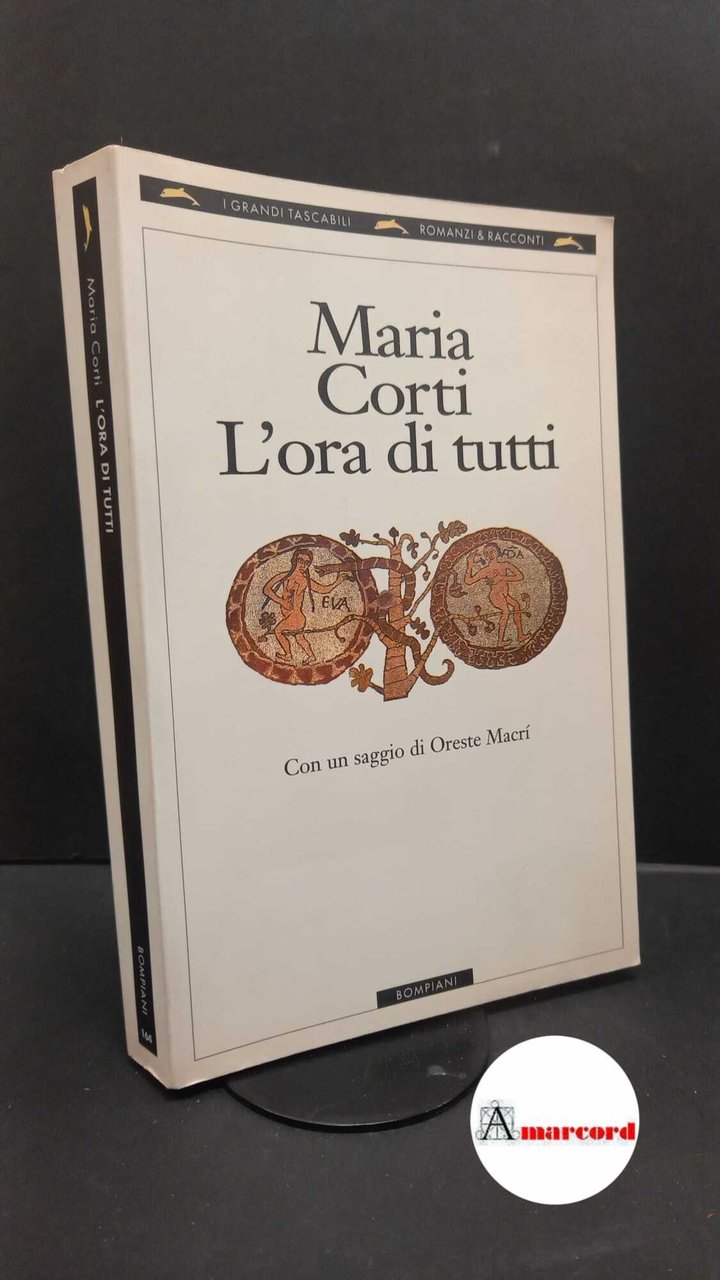 Corti, Maria. , and Macrì, Oreste. L'ora di tutti Milano …