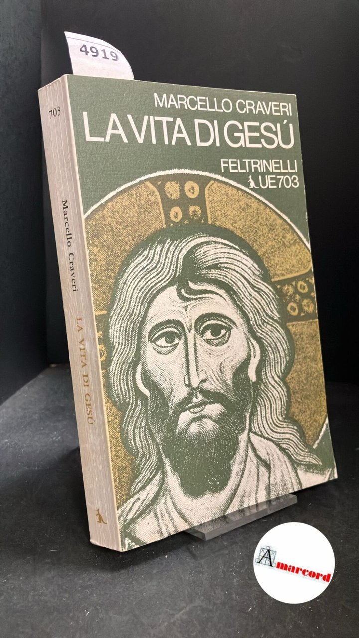 Craveri, Marcello. �La �vita di Gesù Milano Feltrinelli, 1974 | Immagine principale