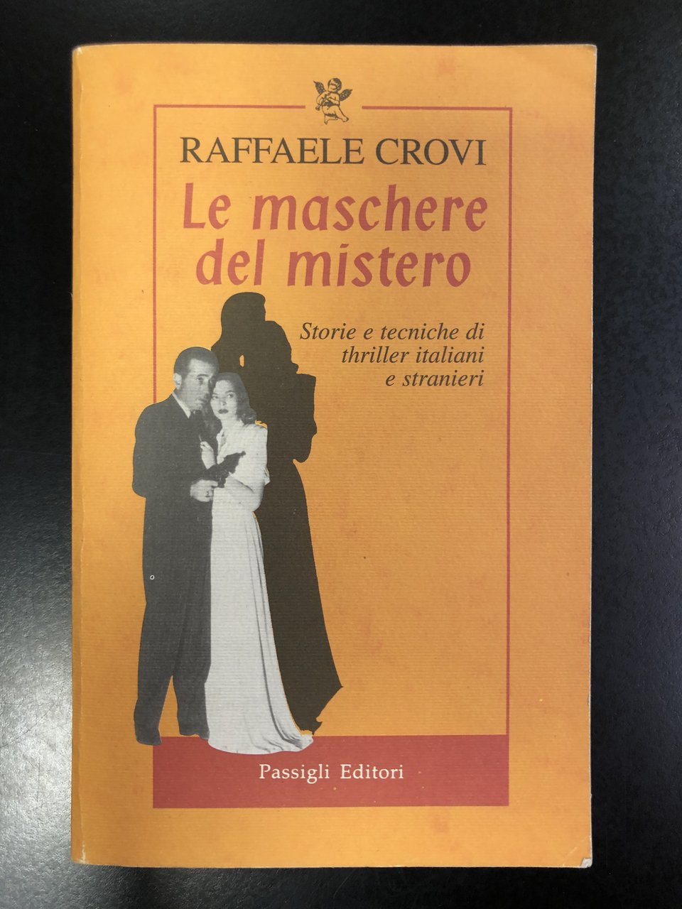 Crovi Raffaele. Le maschere del mistero - Dedica dell'autore nella …
