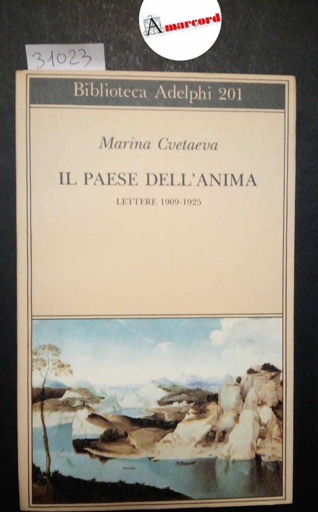 Cvetaeva Marina, Il paese dell'anima. Lettere 1909-1925, Adelphi, 1988