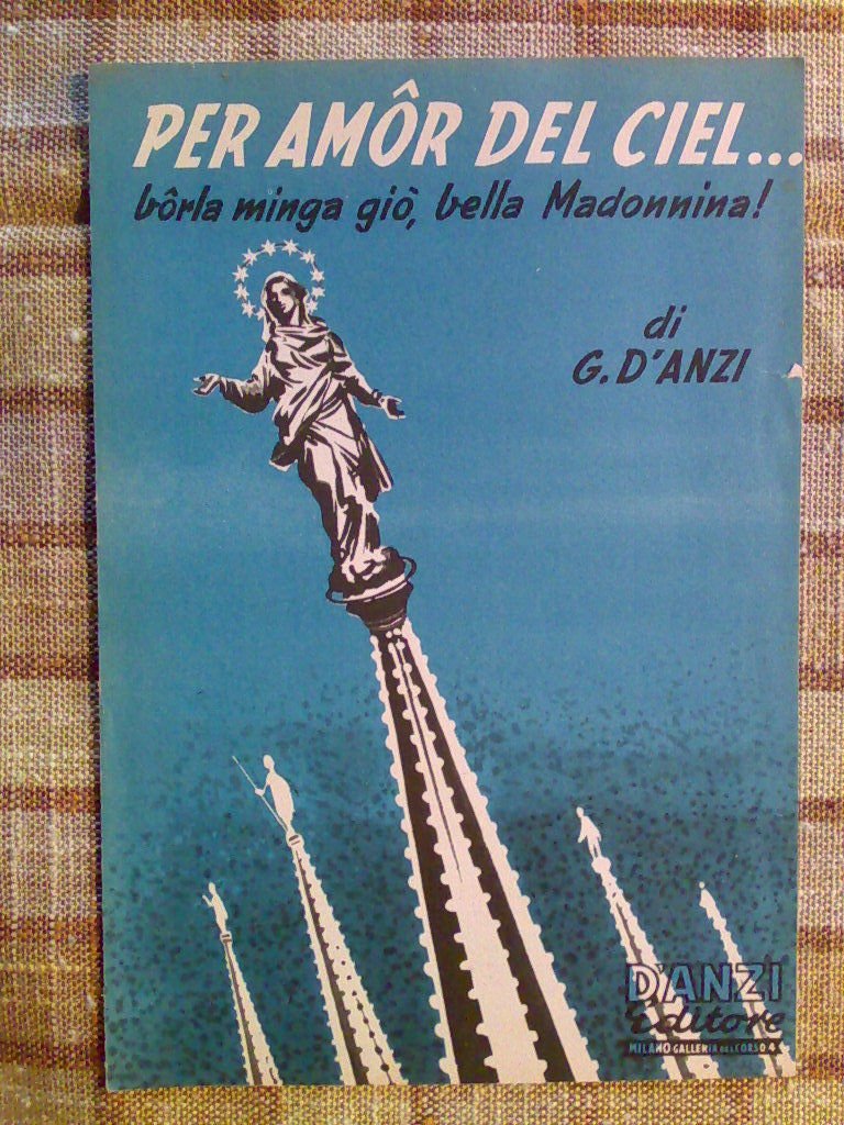 D' Anzi - PER AMOR DEL CIEL ....BORLA MINGA GIÒ …
