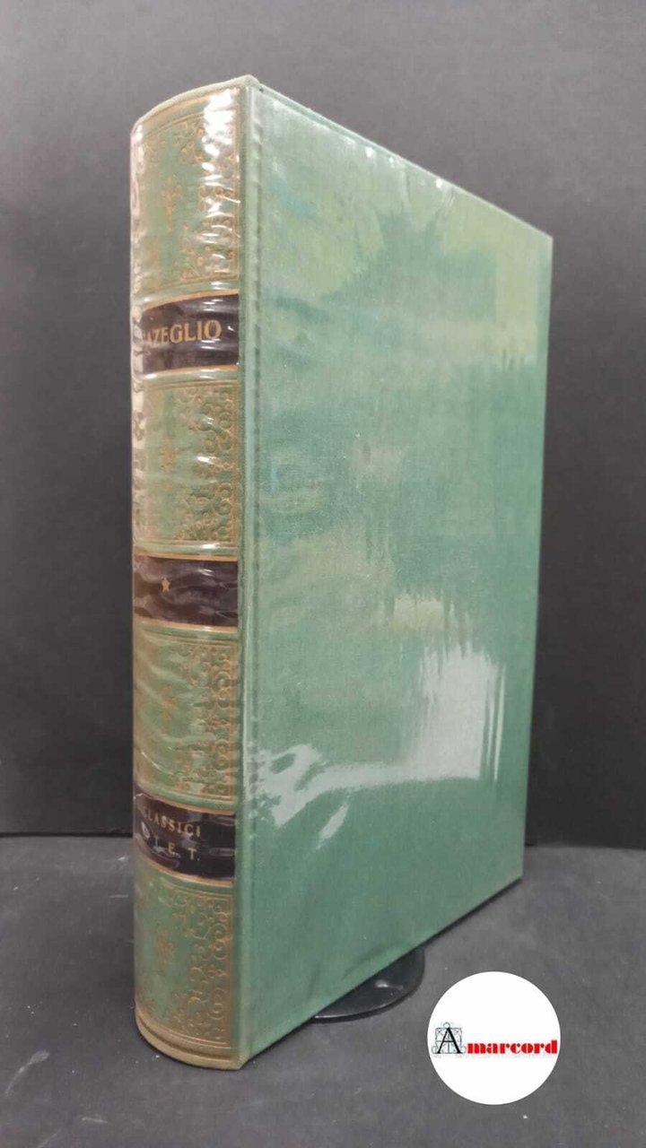 d'Azeglio Massimo. I miei ricordi. a cura di Arturo Pompeati. …