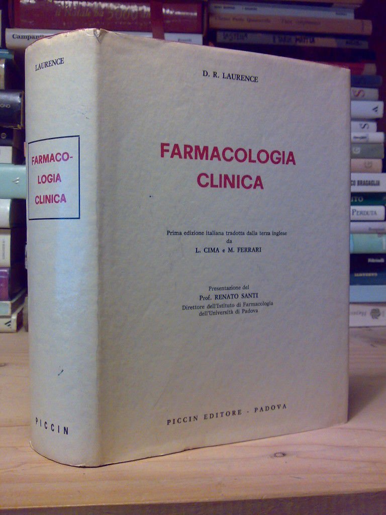 D.R. Laurence - FARMACOLOGIA CLINICA - 1968 - 1^ ed. …