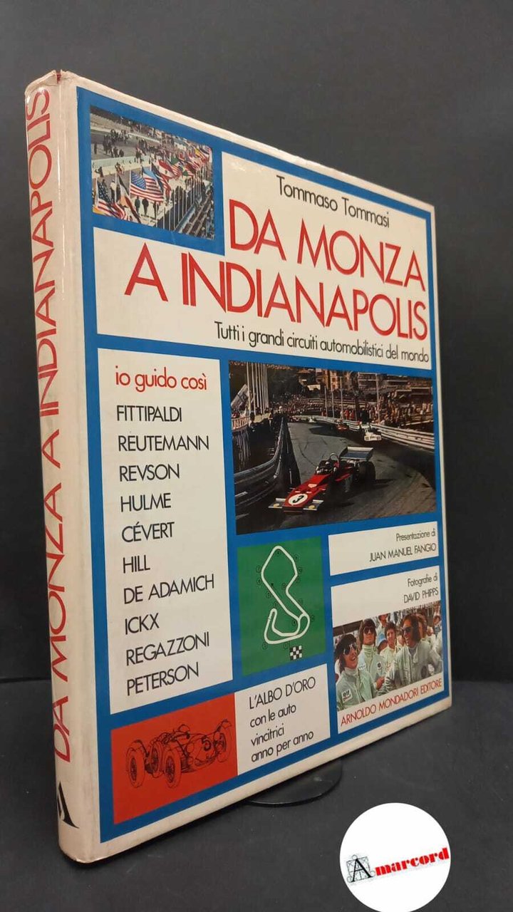 Da Monza a Indianapolis Milano Mondadori, 1973