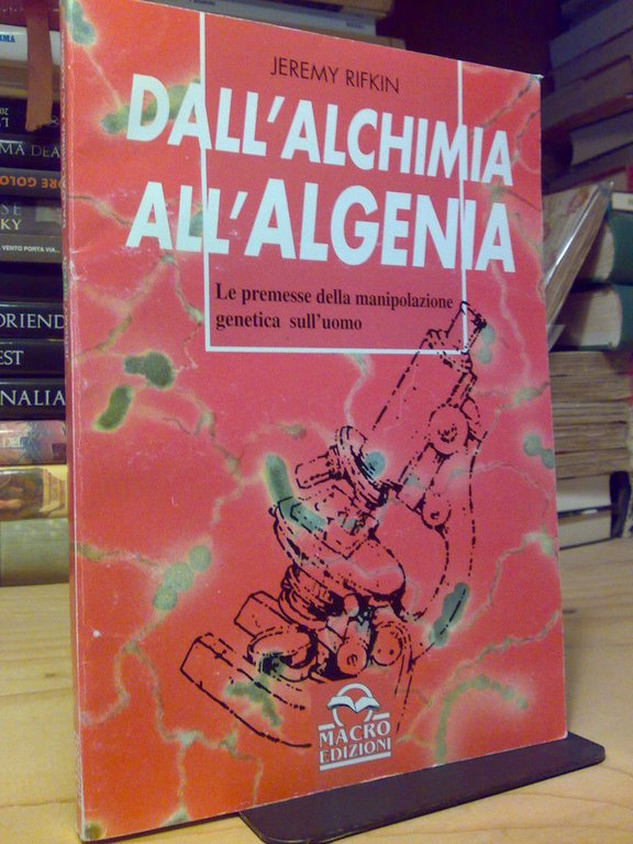 DALL' ALCHIMIA ALL' ALGENIA - Manipolazione genetica