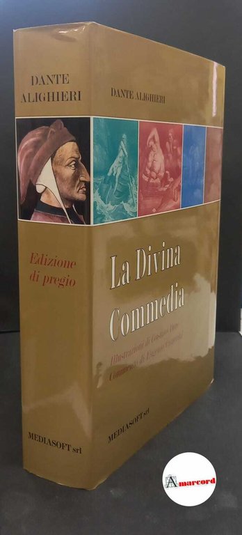 Dante Alighieri, La divina commedia, Mediasoft, 2005. Illustrazioni di Gustavo Doré.