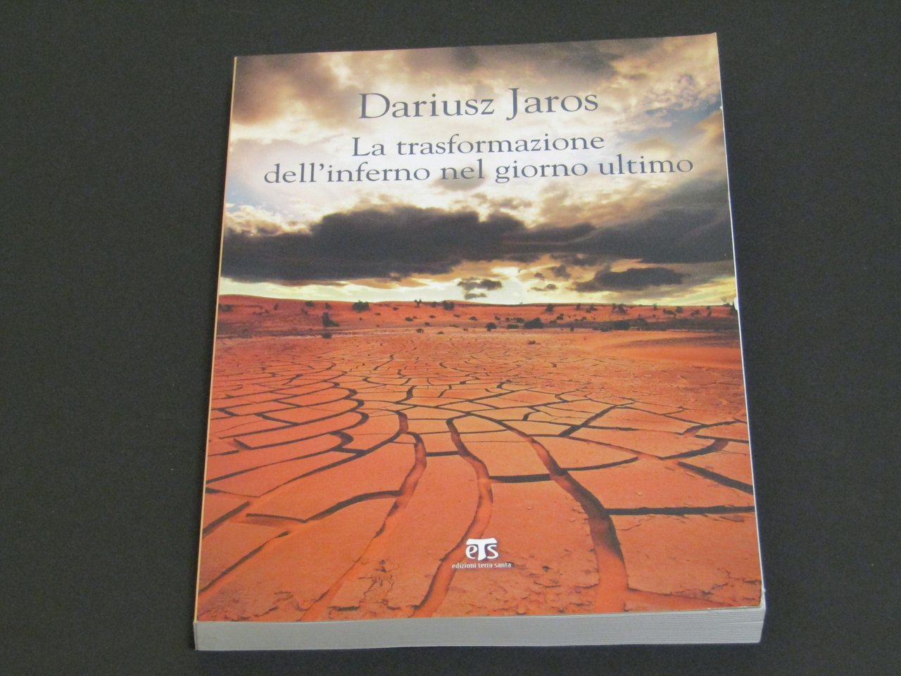 Dariusz Jaros. La trasformazione dell'inferno nel giorno ultimo