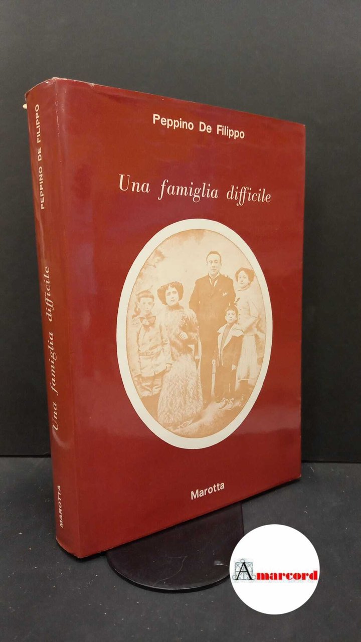 De Filippo, Peppino. Una famiglia difficile Napoli Marotta, 1977