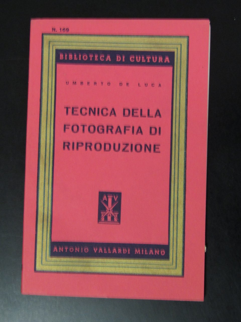 De Luca Umberto. Tecnica della riproduzione fotografica. Vallardi 1952. | Immagine principale