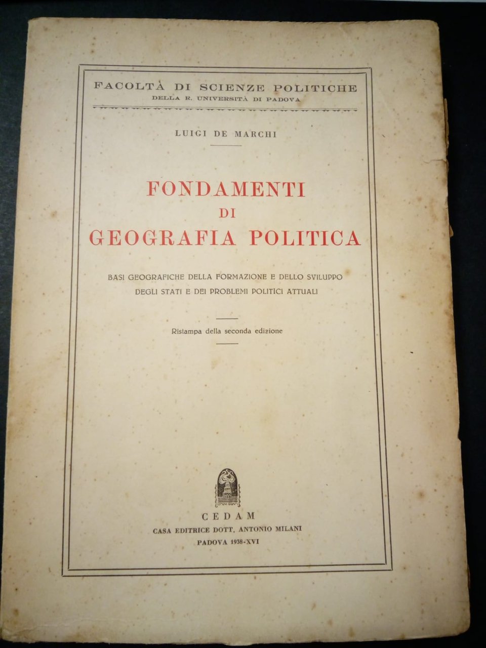 De Marchi Luigi. Fondamenti di geografia politica. Casa editrice dott. …