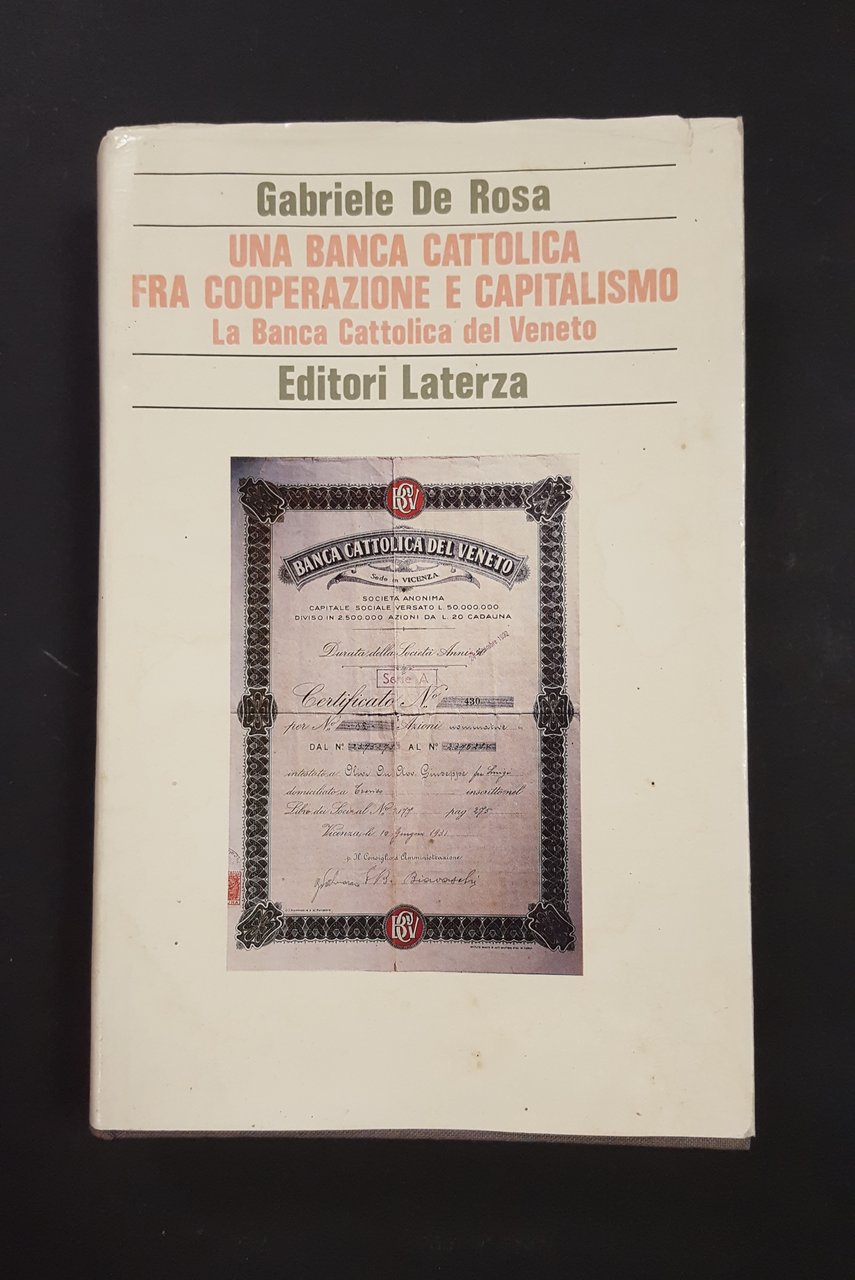 De Rosa Gabriele. Una banca cattolica fra cooperazione e capitalismo. …