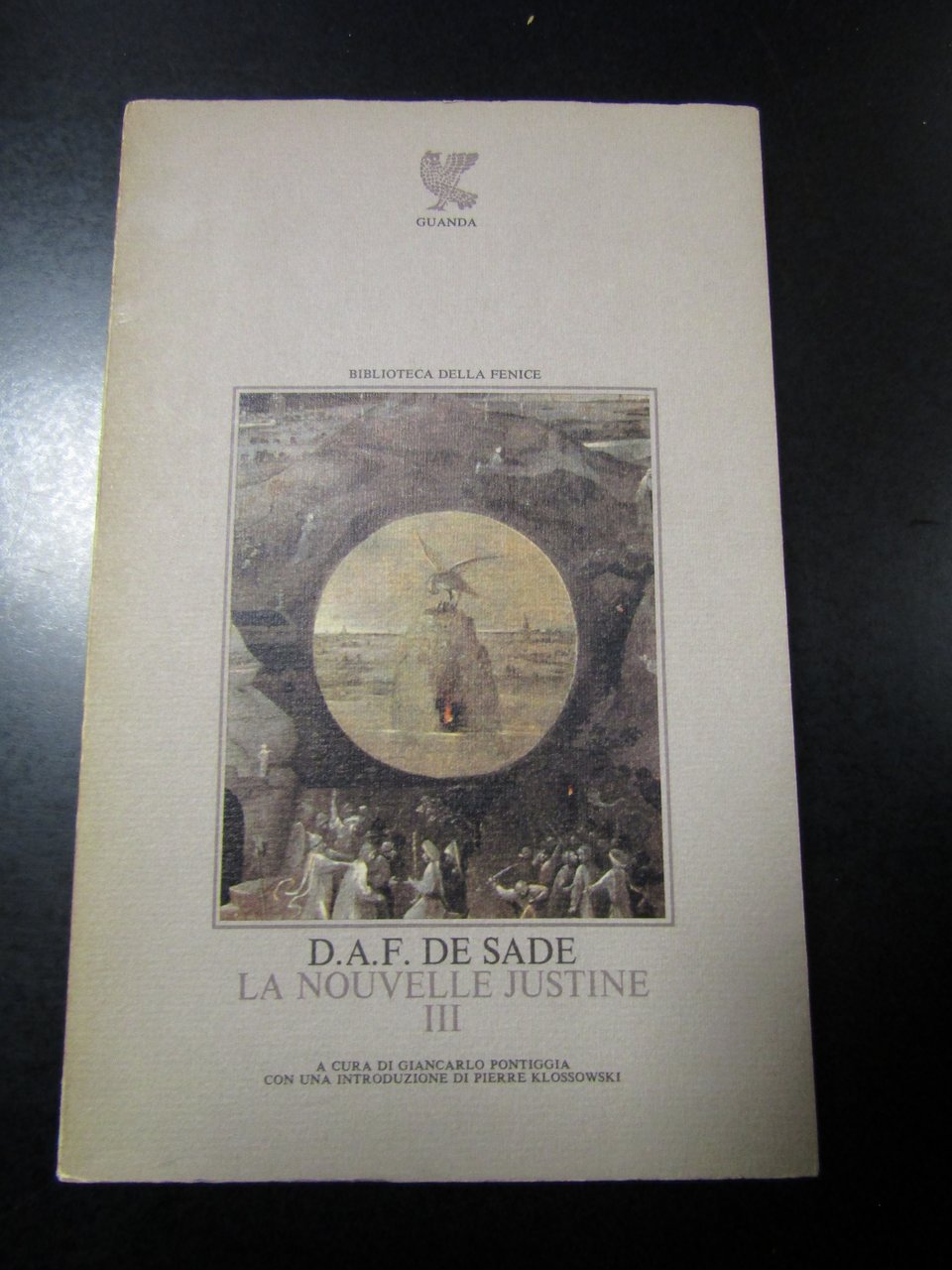 de Sade D.A.F.. La nouvelle Justine. Guanda 1980. Vol. III.