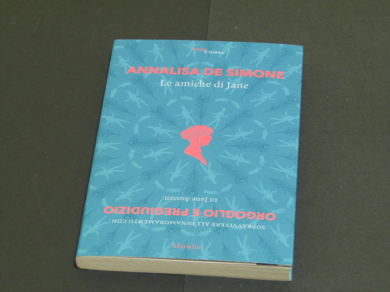 De Simone Annalisa. Le amiche di Jane. Marsilio. 2019 - …