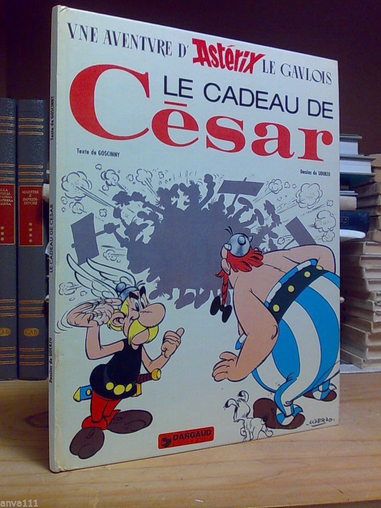 De Uderzo. ASTÈRIX / LE CADEAU DE CESAR. Dargaud Editeur. …