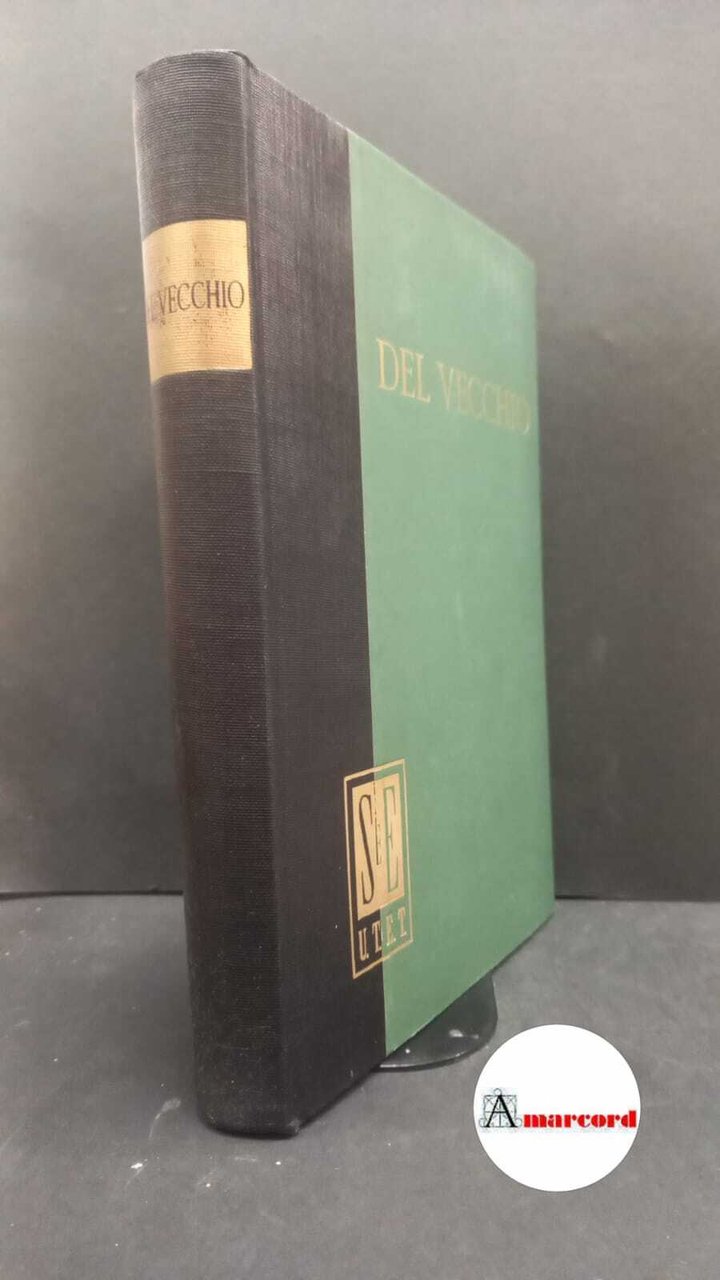 Del Vecchio, Gustavo. Vecchie e nuove teorie economiche [Torino] Unione …