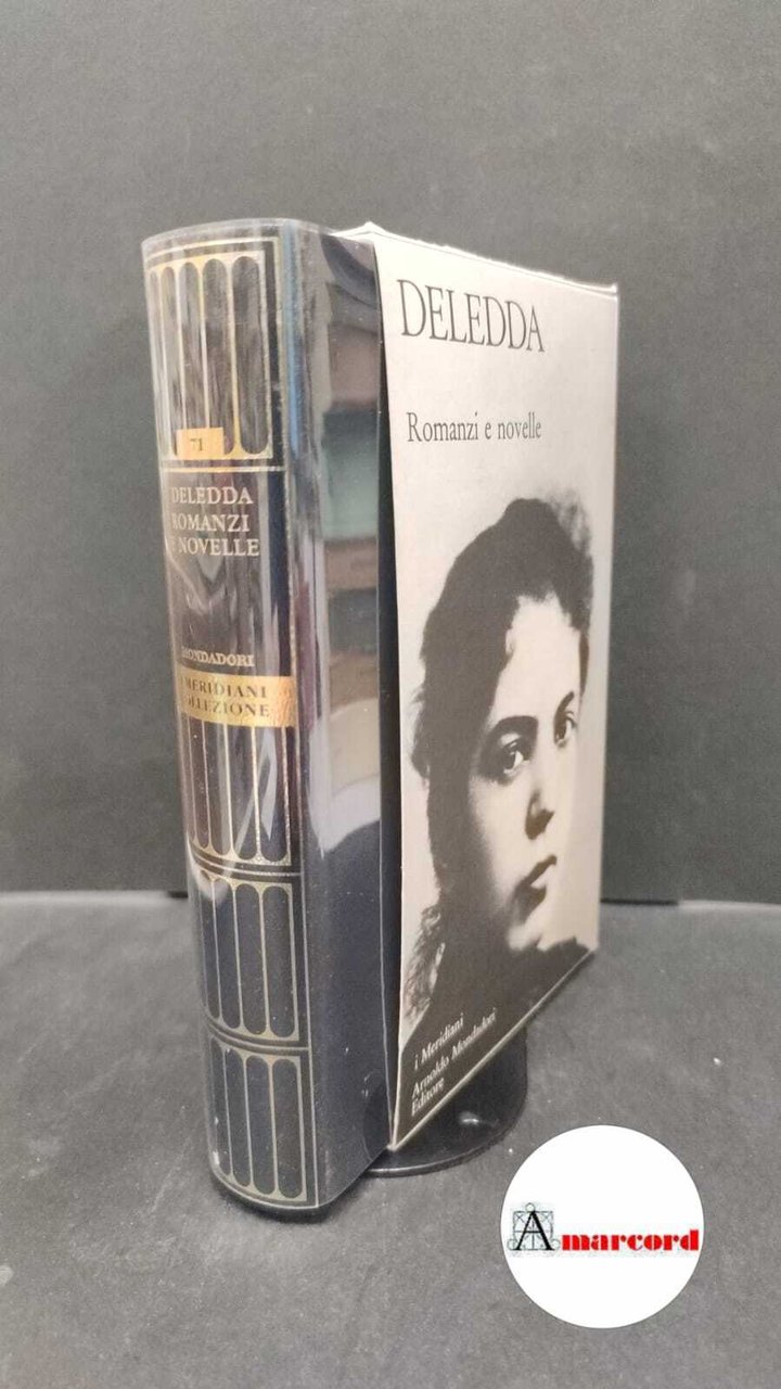 Deledda Grazia. Romanzi e novelle. Mondadori. 2006. Con cofanetto Meridiani … | Immagine principale