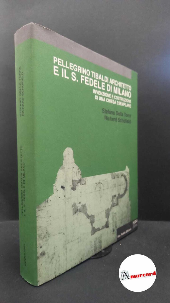 Della Torre, Stefano. , and Schofield, Richard. , and Tibaldi, …