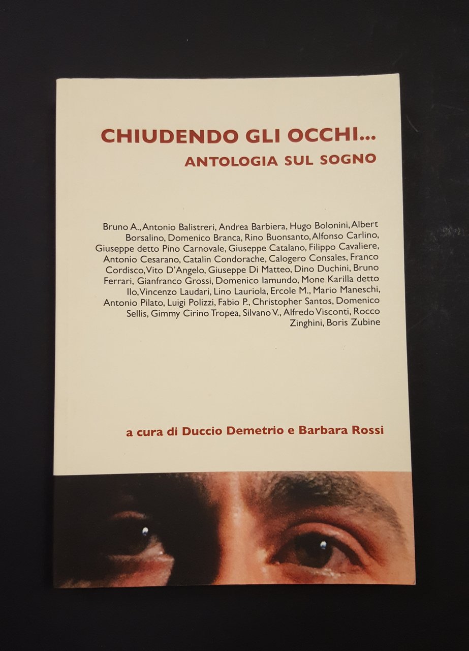 Demetrio Duccio, Rossi Barbara (a cura di). Chiudendo gli occhi. …