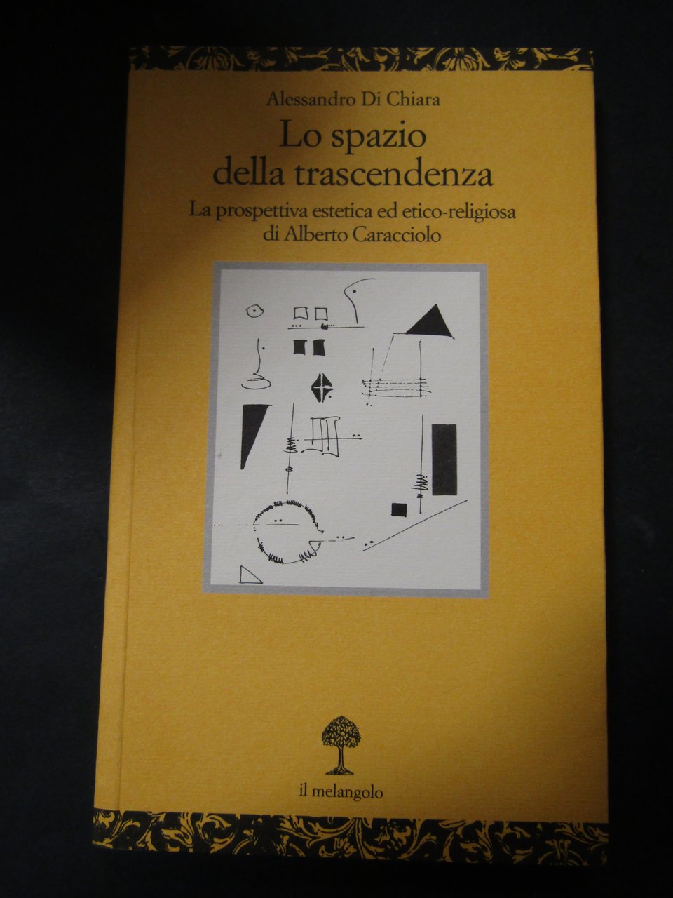 Di Chiara Alessandro. Lo spazio della trascendenza. Il melangolo. 2001