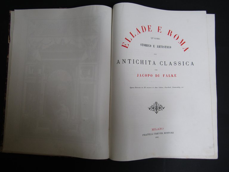Di Falke Jacopo. Ellade e Roma. Quadro storico e artistico …