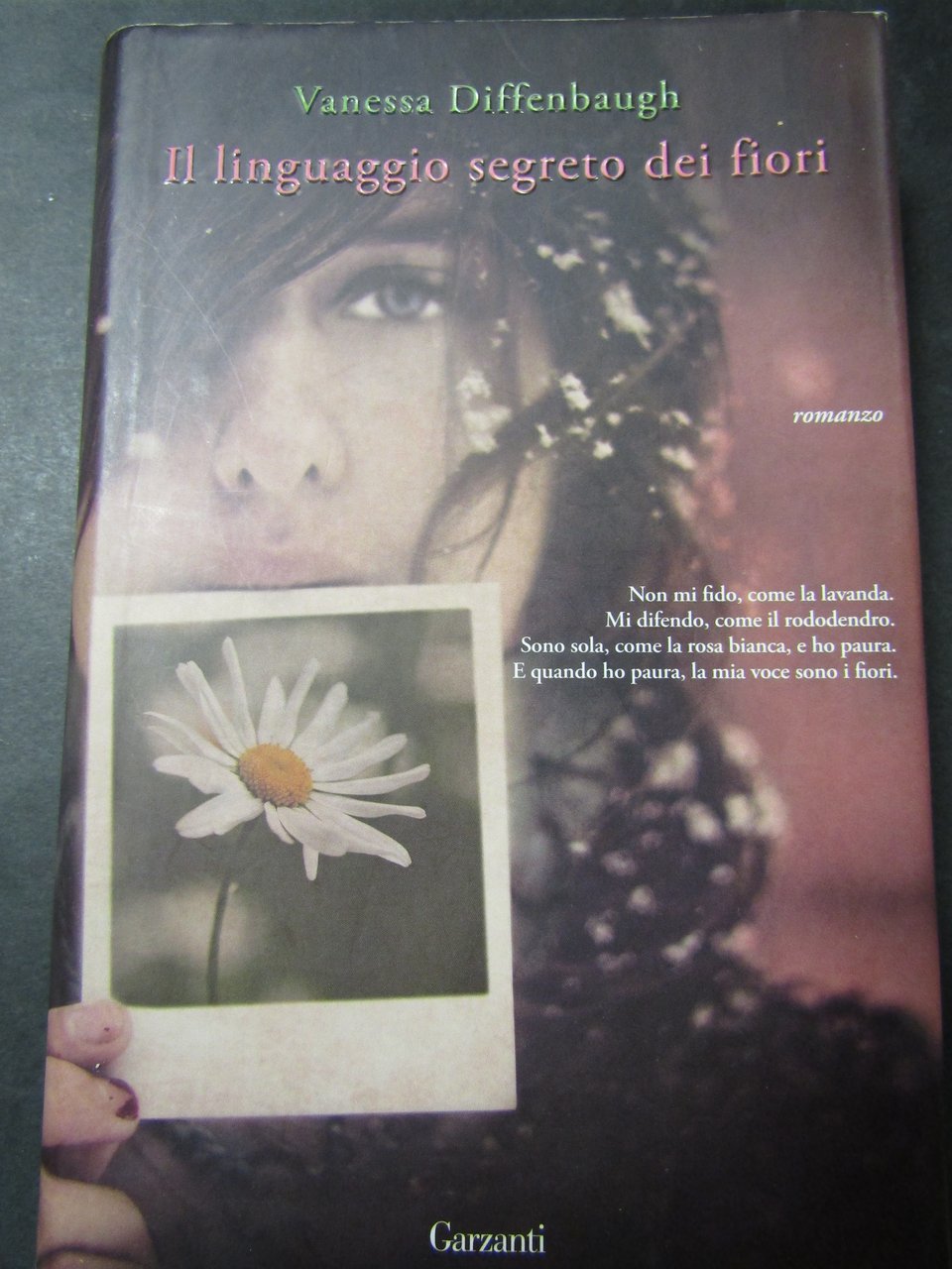 Diffenbaugh Vanessa. Il linguaggio segreto dei fiori. Garzanti. 2011