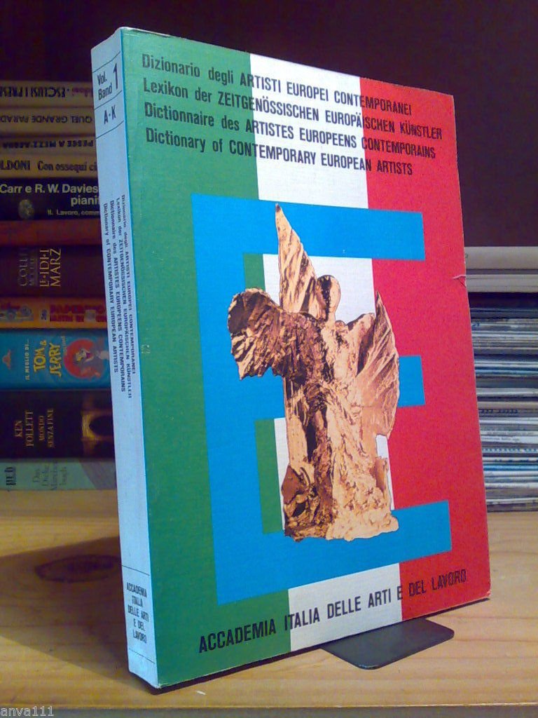 Dizionario Degli Artisti Europei Contemporanei - Vol. 1^ A - …