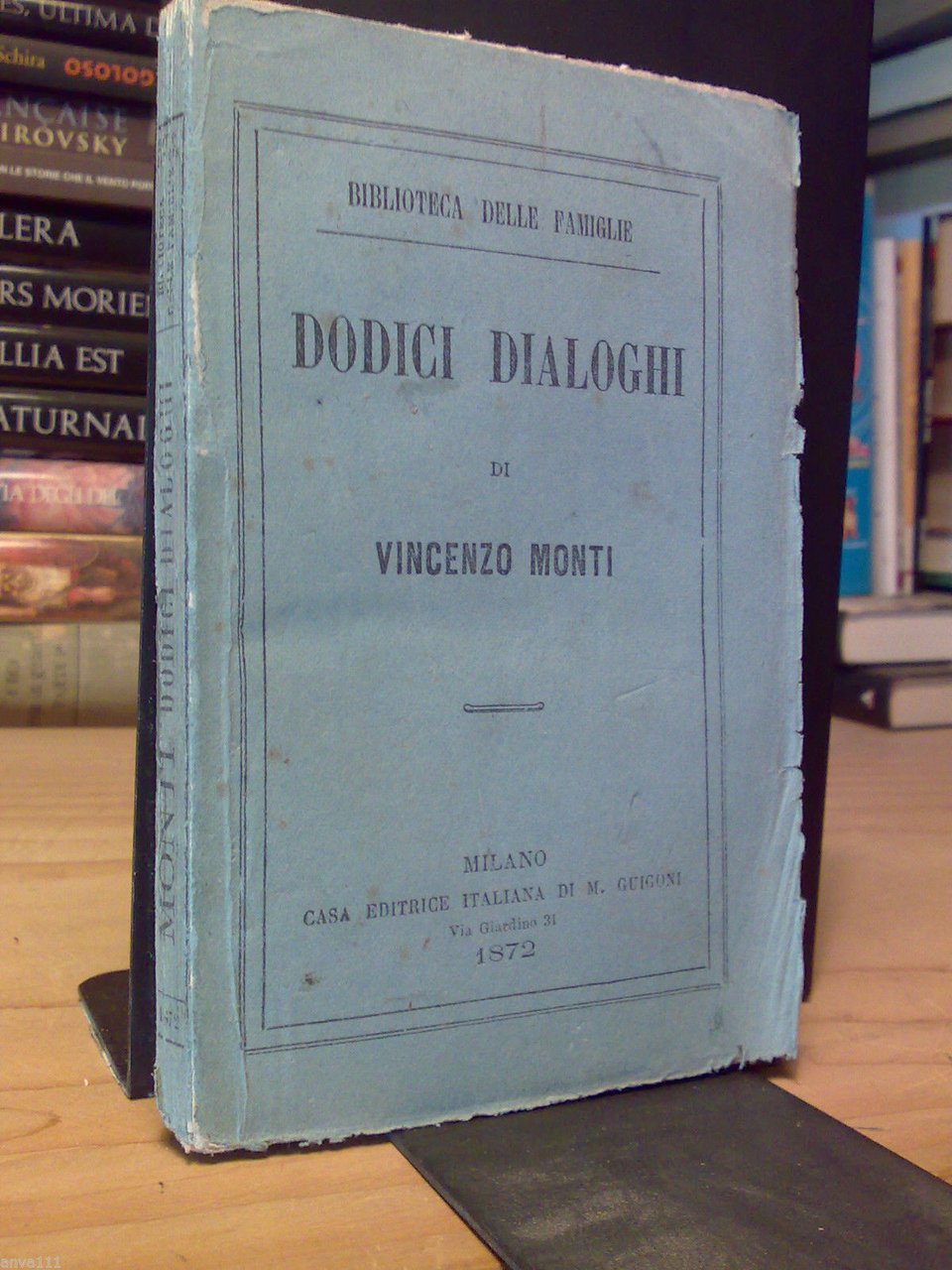DODICI DIALOGHI di Vincenzo Monti - 1872