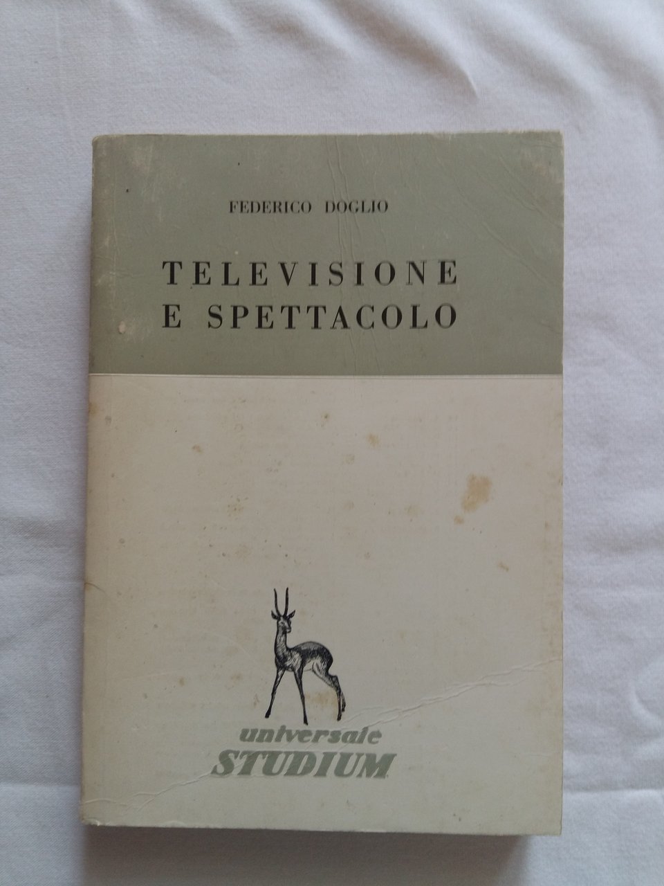 Doglio Federico. Televisione e spettacolo. Editrice Studium. 1961 - I
