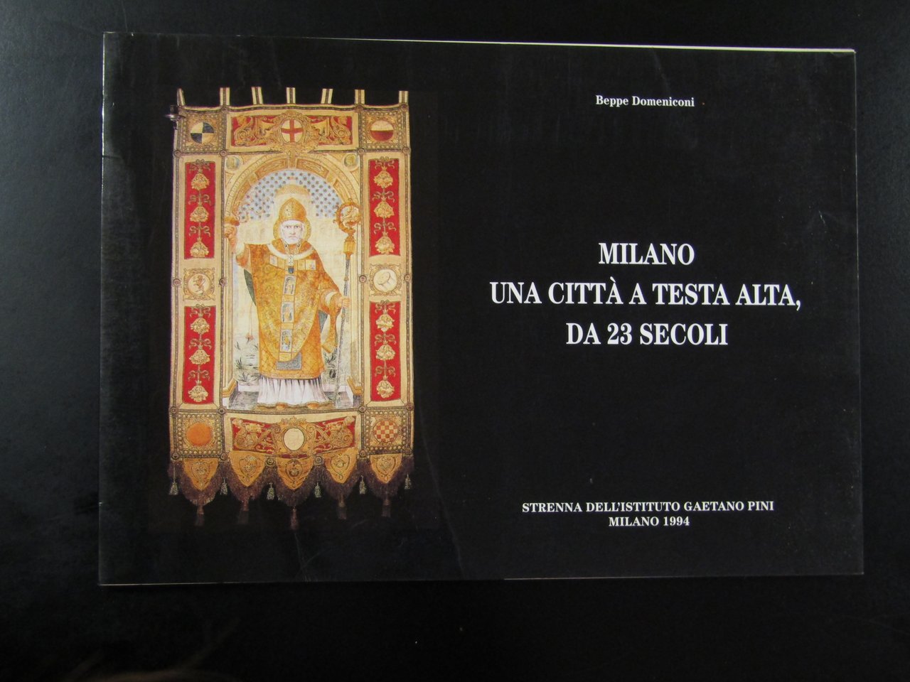 Domeniconi Beppe. Milano. Una città a testa alta, da 23 …