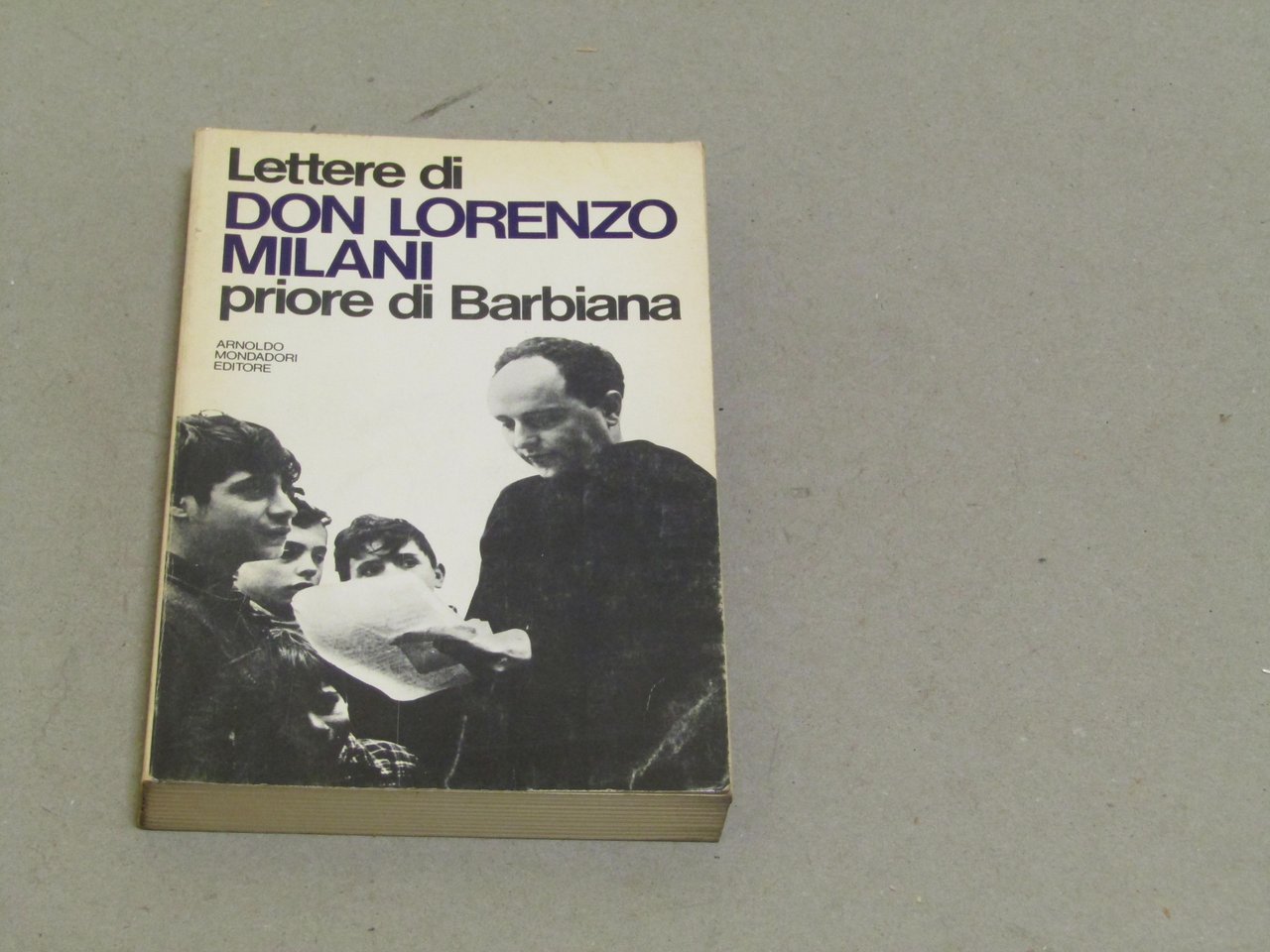 Don Lorenzo Milani. Lettere di Don Lorenzo Milani priore di …