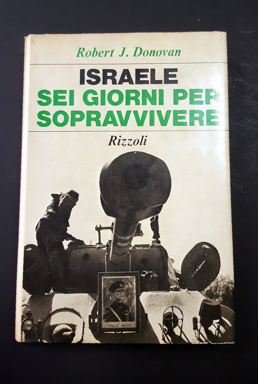 Donovan Robert John. Israele. Sei giorni per sopravvivere. Rizzoli. 1967-I. | Immagine principale