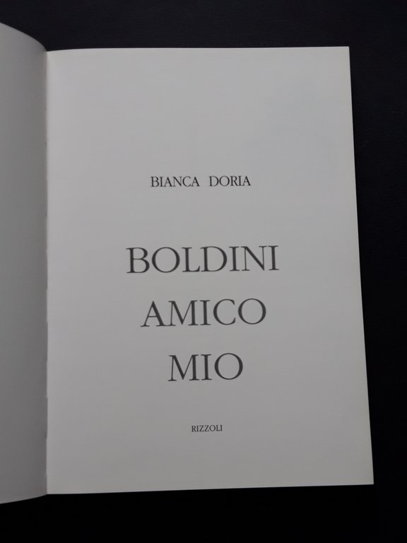 Doria Bianca, Boldini amico mio, Rizzoli, 1998 - I