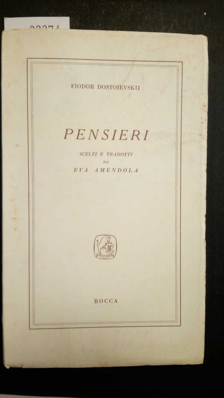 Dostoievskij Fiodor, Pensieri. Scelti e tradotti da Eva Amendola, Bocca, … | Immagine principale