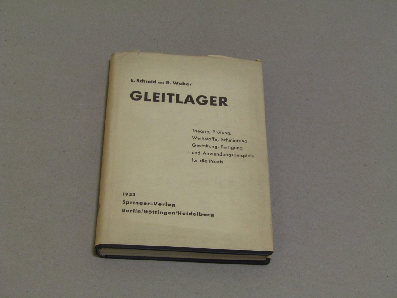 E. Schmid e R. Weber. Gleitlager