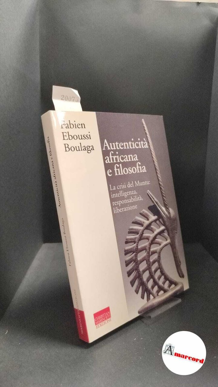 Éboussi Boulaga, Fabien. , and Procesi, Lidia. Autenticità africana e …