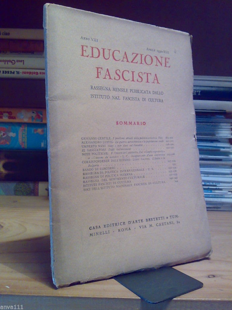 EDUCAZIONE FASCISTA / Rassegna Mensile - aprile 1930 - I.N.Fascista …