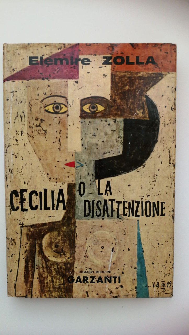 Elemire Zolla. CECILIA O LA DISATTENZIONE, Garzanti, 1961, I edizione | Immagine principale