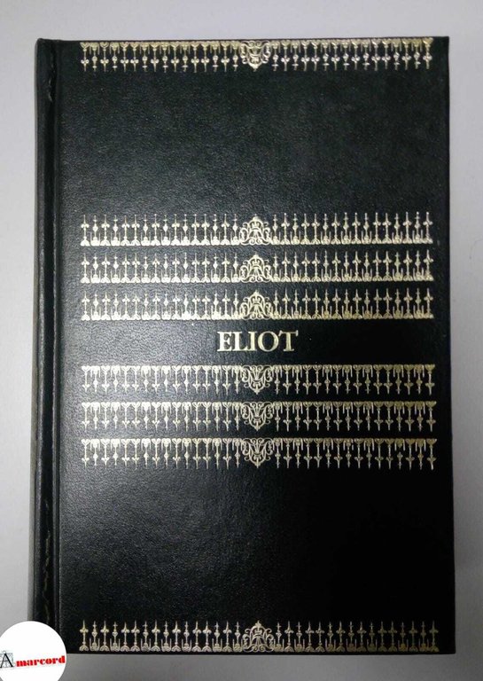 Eliot T.S., Opere, Bompiani, 1973.