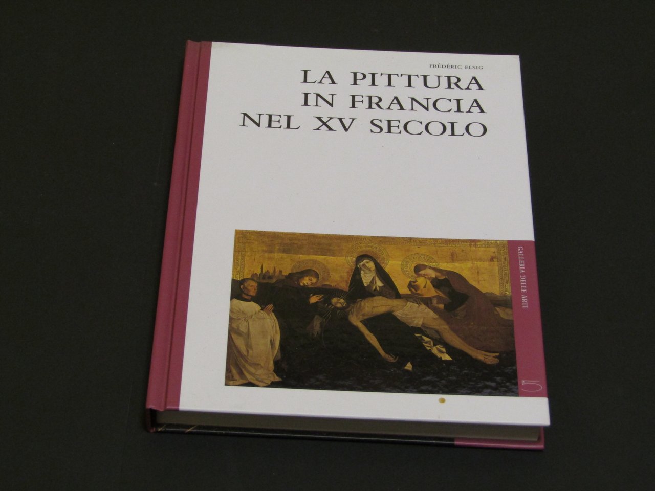 Elsig Frédéric. La pittura in Francia nel XV secolo. 5 …