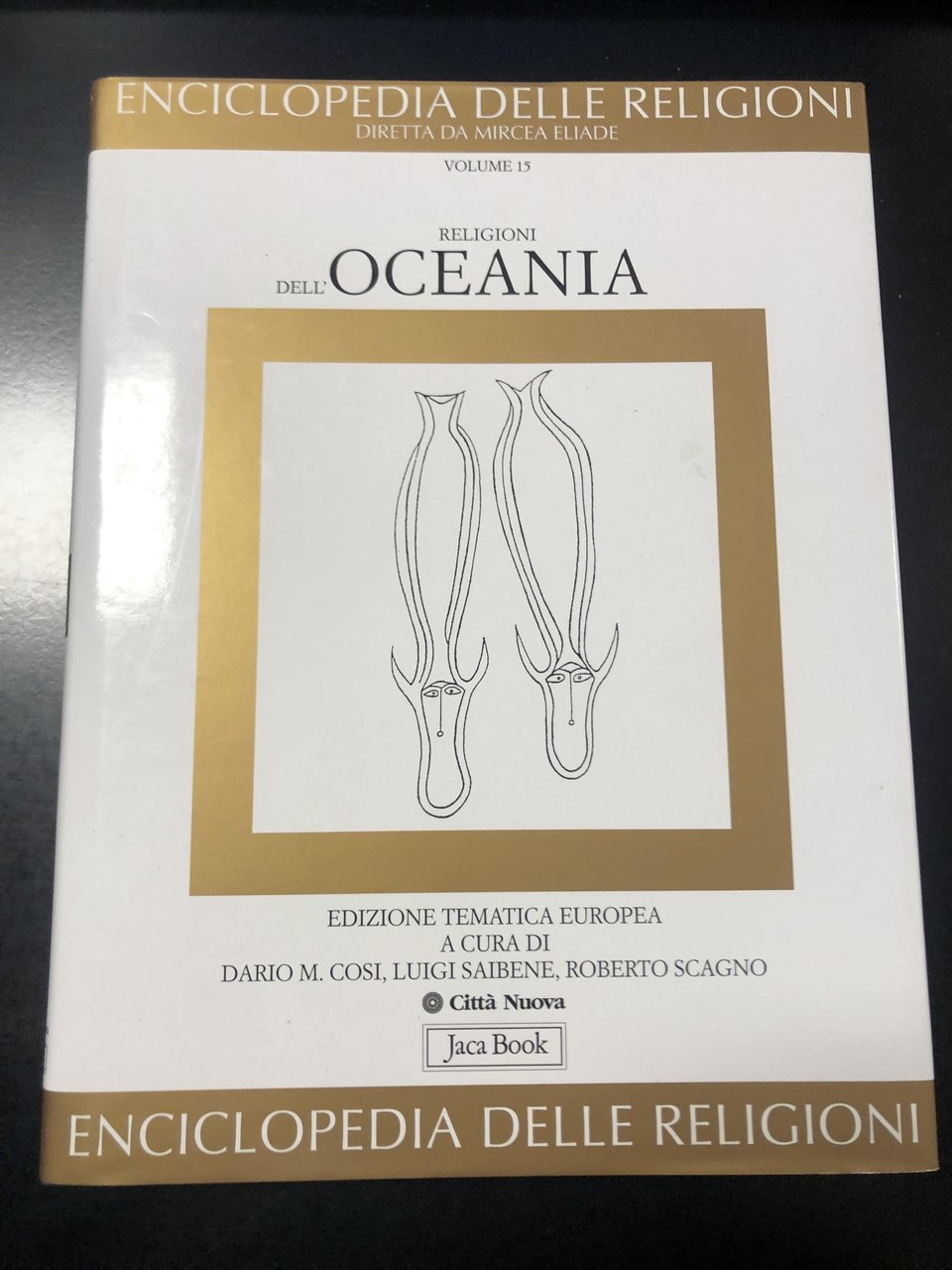 Enciclopedia delle religioni. Religoni dell'Oceania. Vol. 15. Jaca Book/Città Nuova …