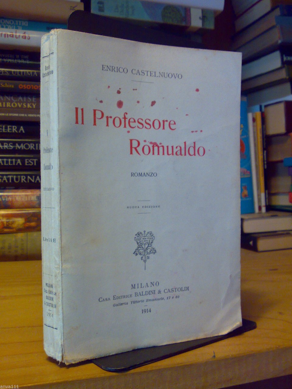 Enrico Castelnuovo - IL PROFESSORE ROMUALDO - 1914 - Baldini …
