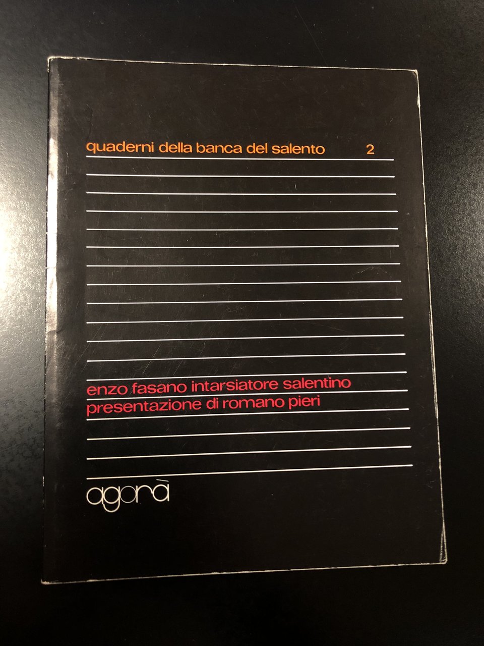 Enzo Fasano intarsiatore salentino. Presentazione di Romano Pieri. Agorà 1979.