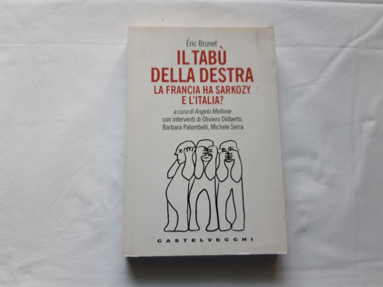 Eric Brunet. Il tabù della Destra