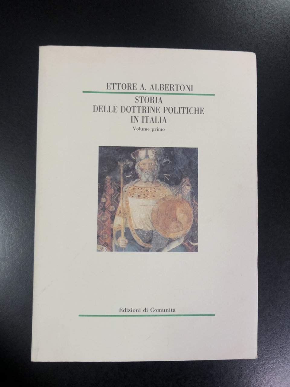 Ettore A. Albertoni. Storia delle dottrine politiche in Italia. Volume …