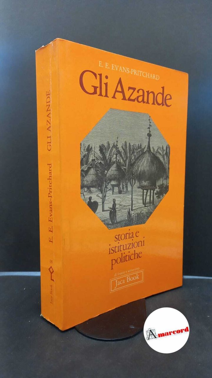 Evans-Pritchard, Edward Evan. , and Giacometti, Massimo. �Gli �Azande : …