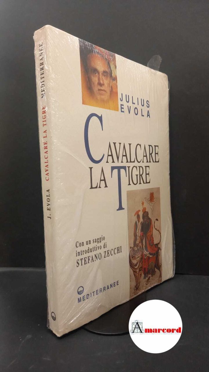 Evola, Julius. , and Zecchi, Stefano. Cavalcare la tigre : …