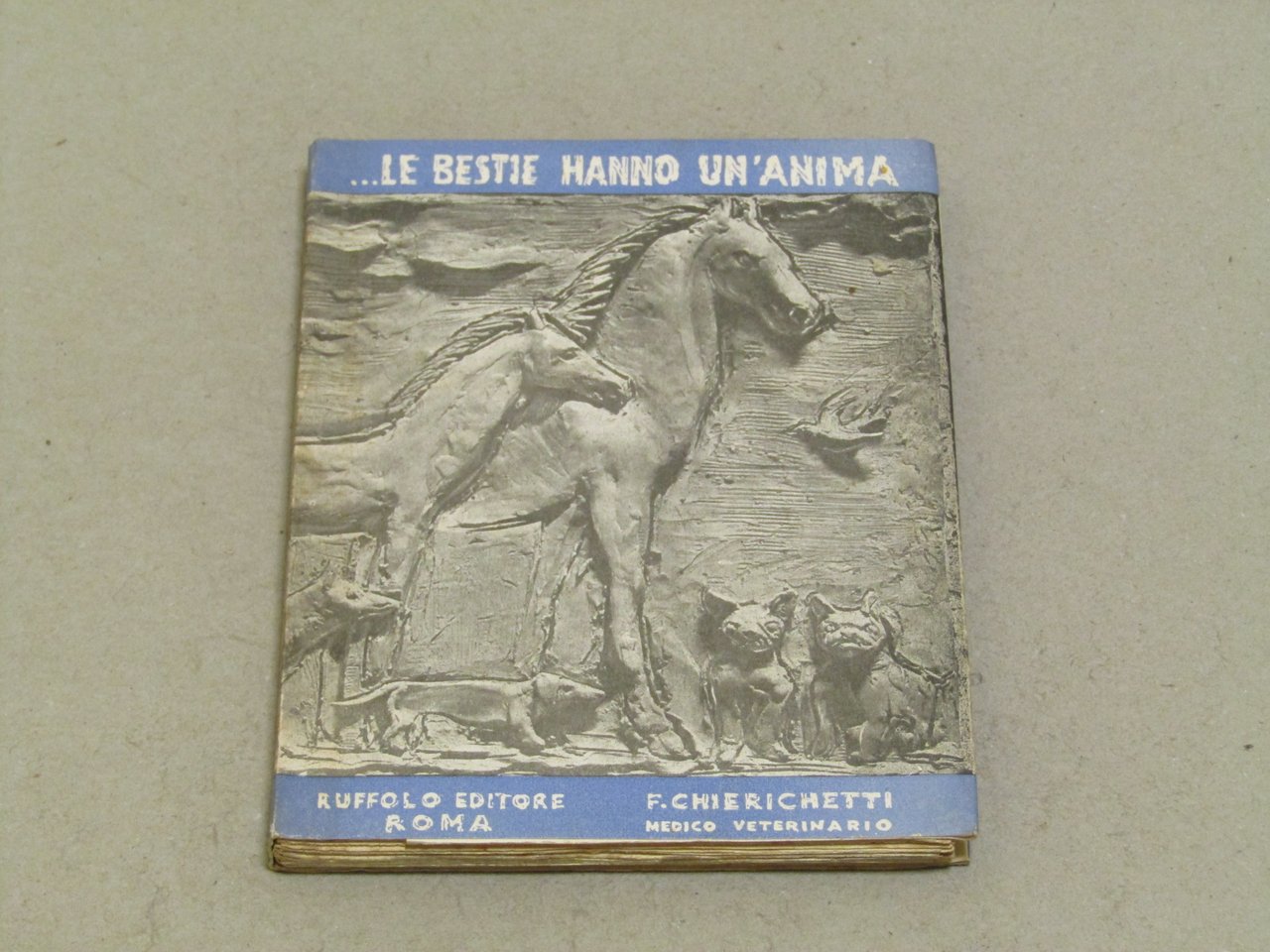 F. Chierichetti. Le bestie hanno un'anima