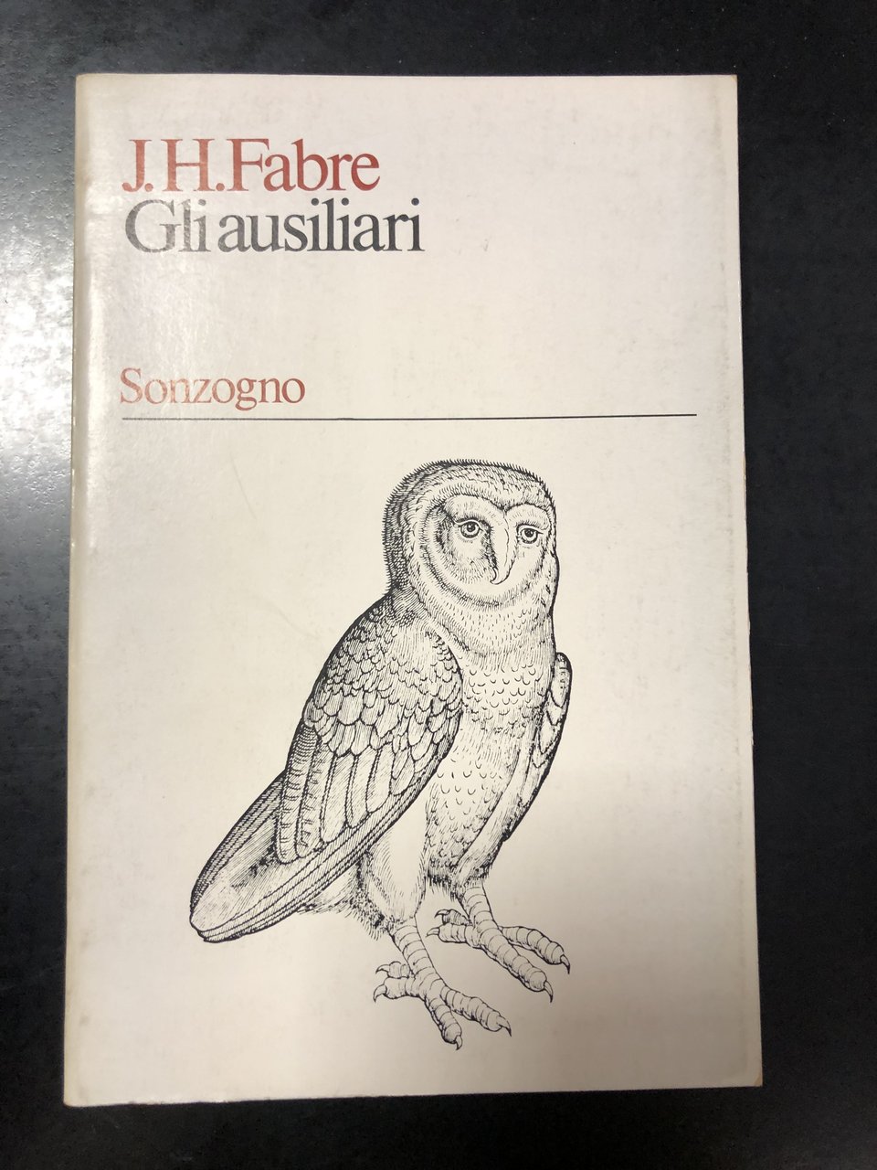 Fabre J. H. Gli ausiliari. Sonzogno 1975.