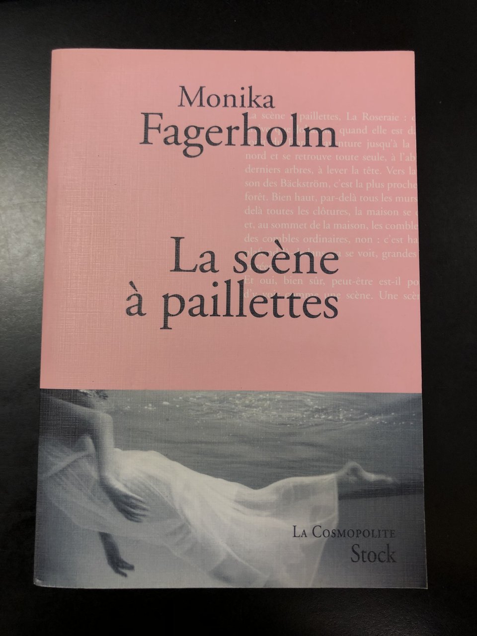 Fagerholm Monika. La scène à paillettes. Editions Stock 2011.